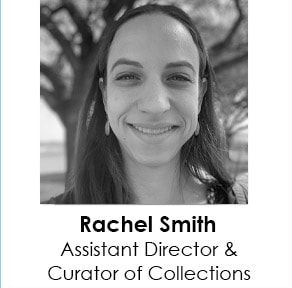 rachel smith assistant director and curator of collections